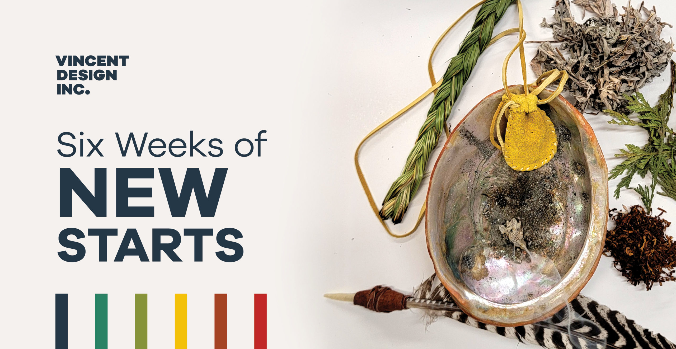 "Six Weeks of New Starts" on image with traditional medicines and smudge bowl
