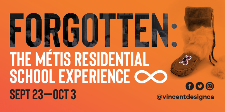 Banner that says Forgotten: The Métis Residential School Experience.